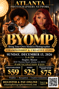 APN BYOMP Championship and Creative Expo, December 13, 2026, 3–6 PM at Staples Manor, 3810 Thaxton Road, Atlanta. Photographer $59, model $25, photographer and model team $75.